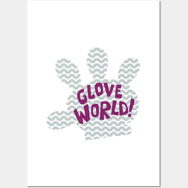 Glove World Wall Art by tamir2503
